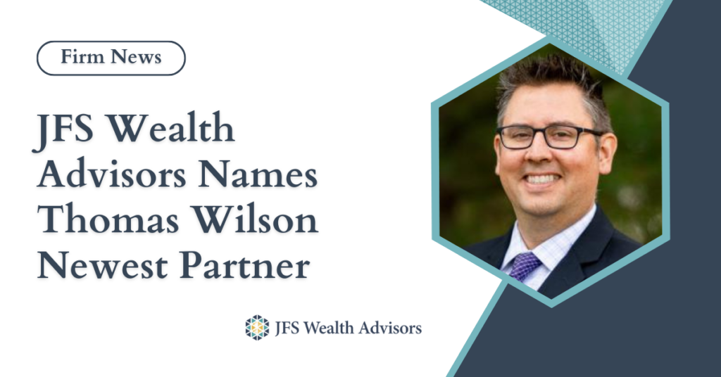 JFS Wealth Advisors Name Thomas Wilson Newest Partner