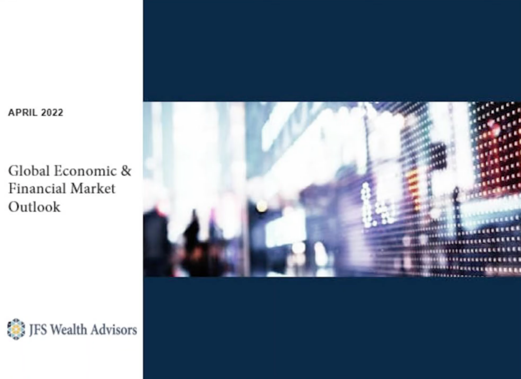 Webinar: 2022 Global Economic & Financial Market Outlook by JFS Wealth Advisors
